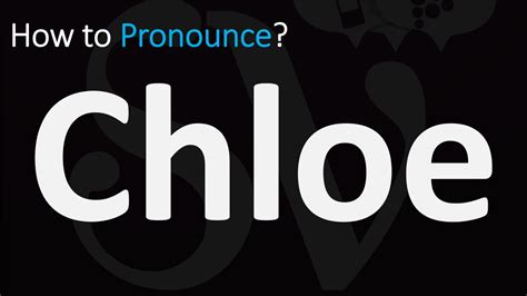 how to pronounce chloe brand.